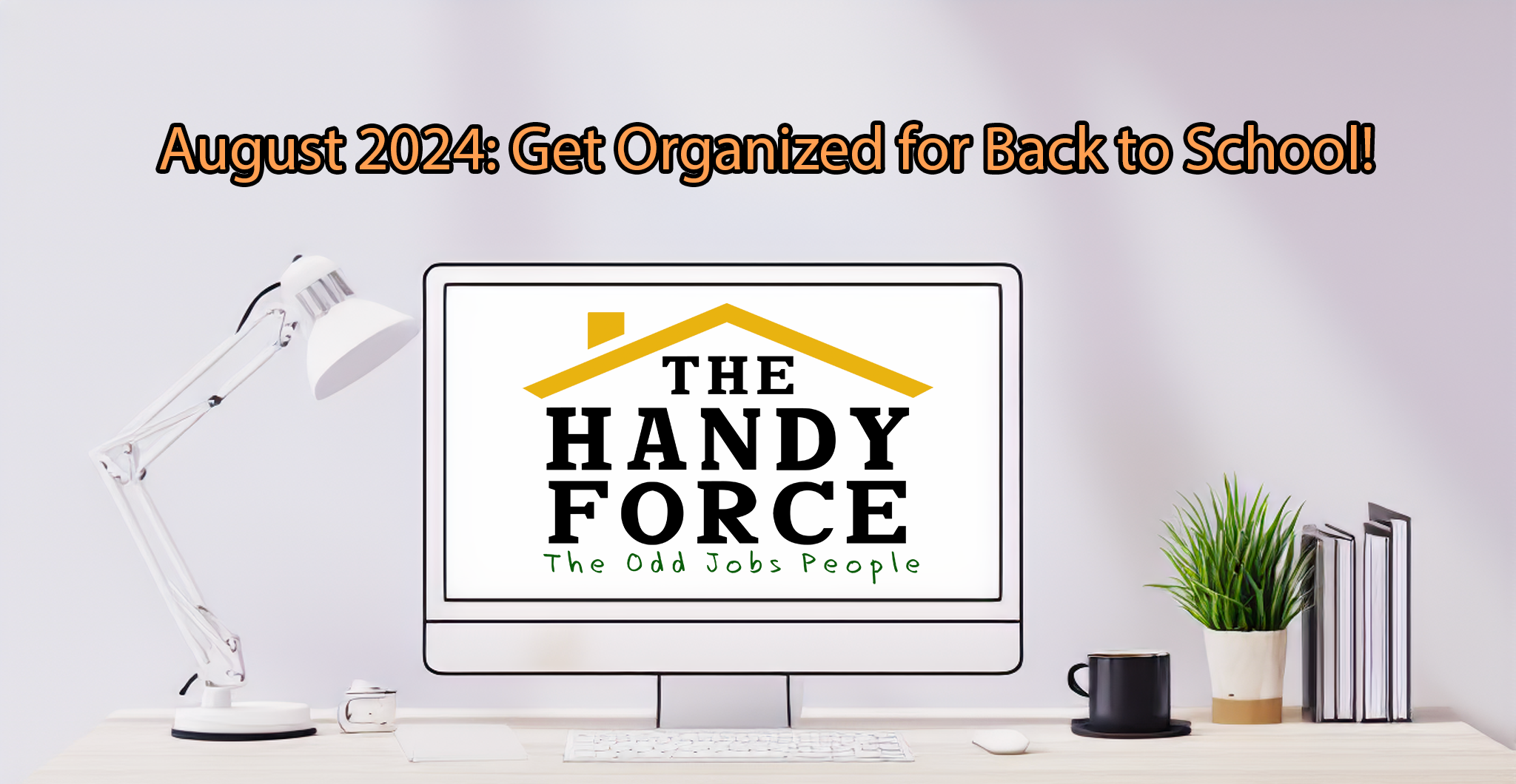 #4 – August 2024: Get Organized for Back to School!